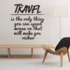 Travel Makes You Richer vinil decorativo