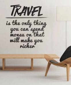 Travel Makes You Richer vinil decorativo