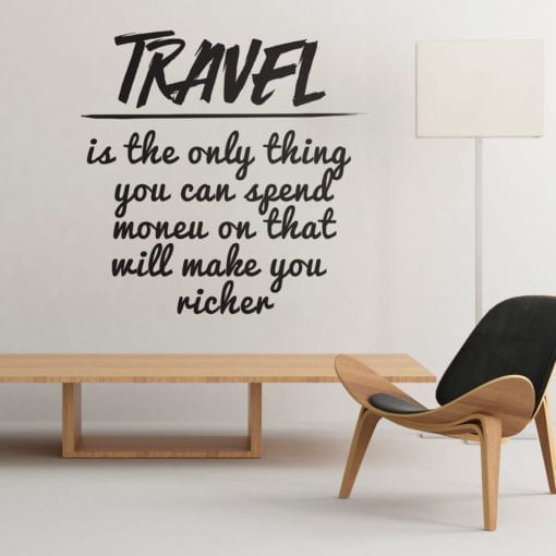 Travel Makes You Richer vinil decorativo