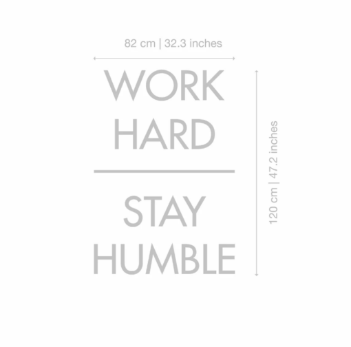 CapturarPNG3 | Casadart | Vinis Autocolantes, Papel de Parede e Painéis Decorativos Vertical poster with 'WORK HARD' above a divider and 'STAY HUMBLE' below; dimensions 82 cm by 120 cm (32.3 in by 47.2 in).